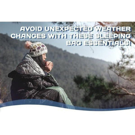 Avoid Unexpected Weather Changes with these Sleeping Bag Essentials!-Appalachian Outfitters