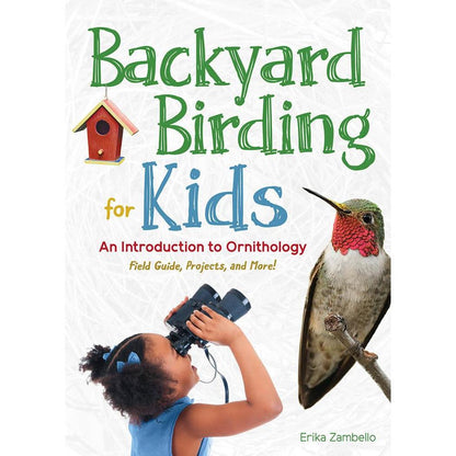 Backyard Birding for Kids book cover showing a girl with binoculars and a hummingbird illustration.